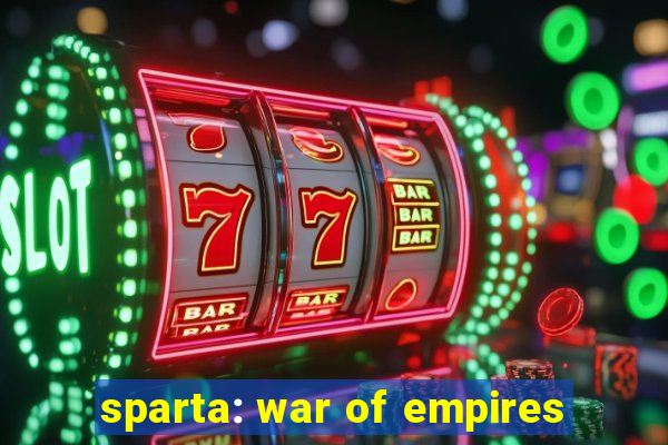 sparta: war of empires